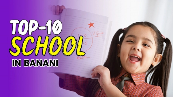 Best Schools in Banani Dhaka | A Complete Guide for Parents