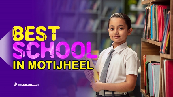Excellence in Education: A Comprehensive List of the Best School in Motijheel Dhaka