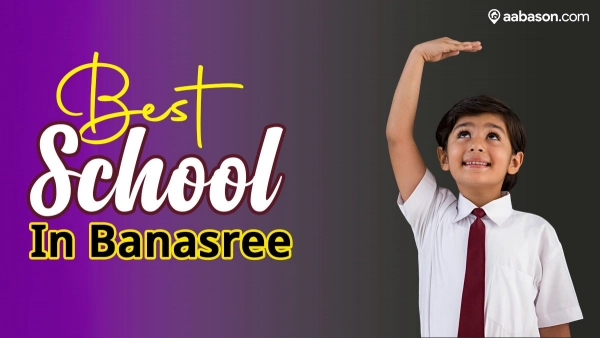 A Comprehensive List of the Best Schools in Banasree Dhaka | A Rising Educational Hub